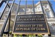 Cuba denounces the terrorist attack against its embassy in Washington